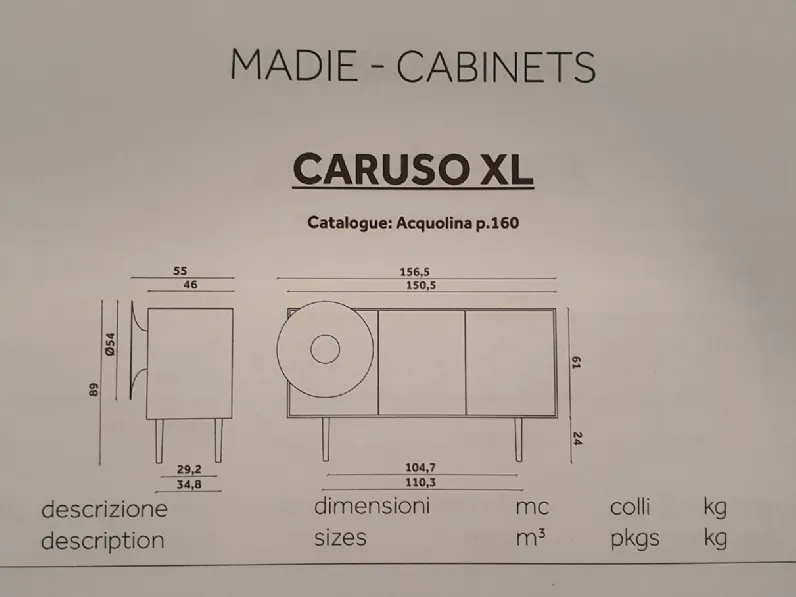 Madia in stile design Caruso xl di Miniforms a prezzo Outlet